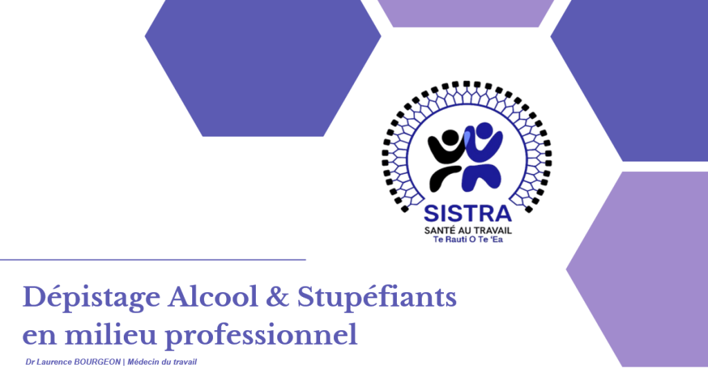« Dépistage Alcool et Stupéfiants en milieu professionnel » - synthèse 2026